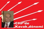 CHP’de Kavak dönemi