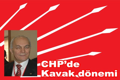CHP’de Kavak dönemi