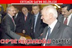 CHP’DE KILIÇDAROĞLU İHTİLALİ!