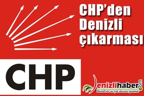 CHP’den Denizli çıkarması