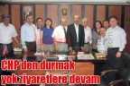 CHP’den durmak yok ziyaretlere devam