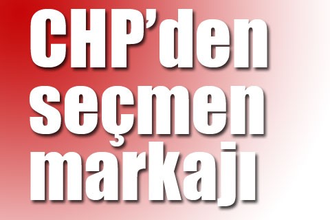 CHP’den seçmen markajı