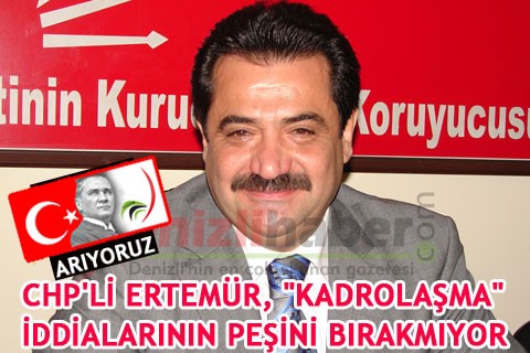 CHP’Lİ ERTEMÜR,