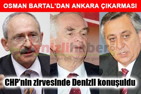 CHP’nin zirvesinde Denizli konuşuldu