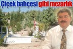Çiçek bahçesi gibi mezarlık