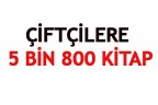 ÇİFTÇİLERE 5 BİN 800 KİTAP