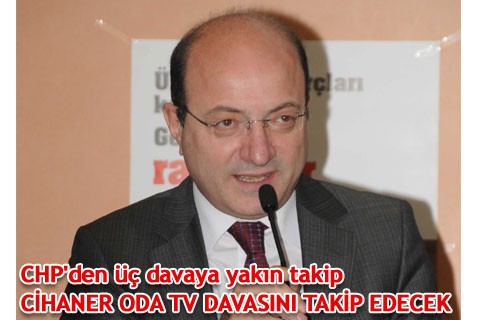 CİHANER ODA TV DAVASINI TAKİP EDECEK