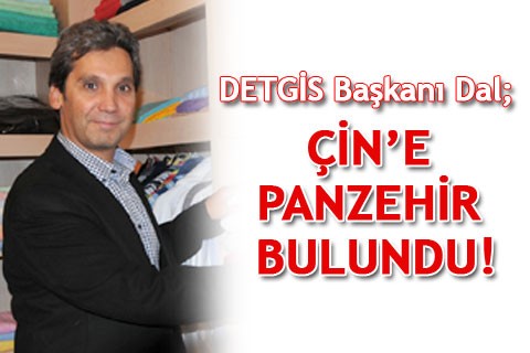 ÇİN’E PANZEHİR BULUNDU!