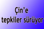 Çin’e tepkiler sürüyor