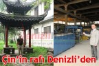 Çin’in rafı Denizli’den