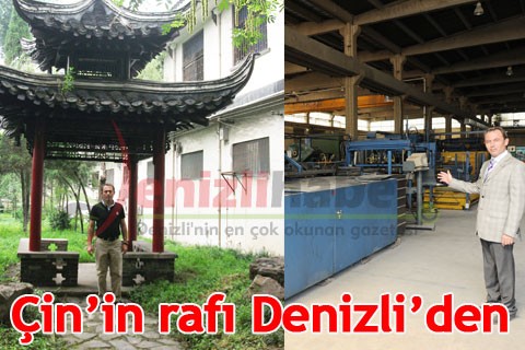 Çin’in rafı Denizli’den