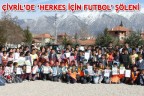 ÇİVRİL’DE ‘HERKES İÇİN FUTBOL’ ŞÖLENİ