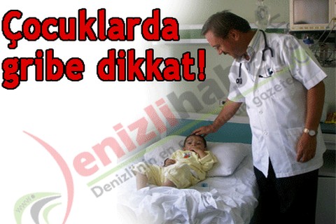 Çocuklarda gribe dikkat!