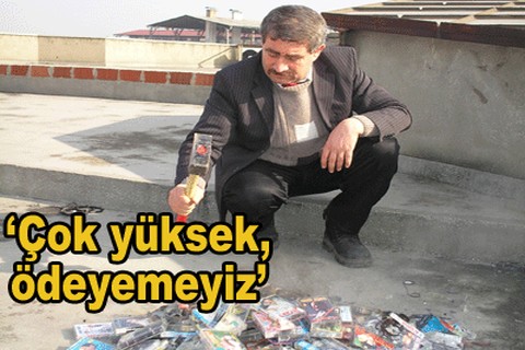 “Çok yüksek, ödeyemeyiz”