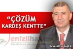 “ÇÖZÜM KARDEŞ KENTTE“