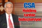 CSA Holding, tarihle buluşturuyor