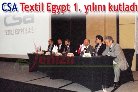 CSA Textil Egypt 1. yılını kutladı