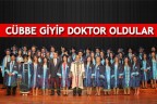 CÜBBE GİYİP DOKTOR OLDULAR