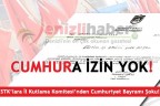 CUMHURA İZİN YOK!