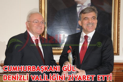 CUMHURBAŞKANI GÜL, DENİZLİ VALİLİĞİNİ ZİYARET ETTİ
