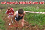 DAĞ KOŞUSU İL BİRİNCİLİĞİ SONA ERDİ