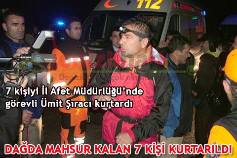 DAĞDA MAHSUR KALAN 7 KİŞİ KURTARILDI