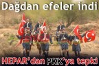 Dağdan efeler indi