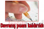 Davranış puanı kaldırıldı