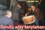 Davullu aday karşılaması