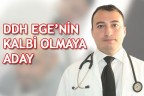 DDH EGE’NİN KALBİ OLMAYA ADAY