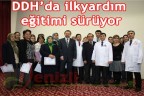 DDH’da ilkyardım eğitimi sürüyor