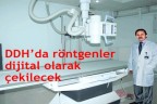 DDH’da röntgenler artık dijital