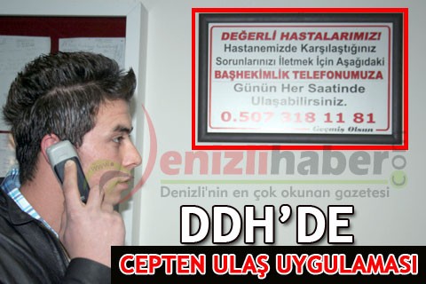 DDH’DE CEPTEN ULAŞ UYGULAMASI