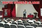 DDH’DE GÜVENLİK ALARMI!