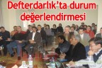 Defterdarlık’ta durum değerlendirmesi
