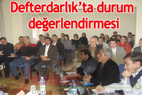 Defterdarlık’ta durum değerlendirmesi
