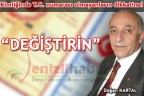 “DEĞİŞTİRİN”