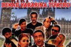 DEKAD YARARINA TİYATRO