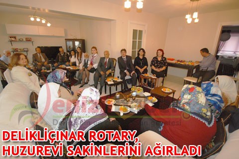 DELİKLİÇINAR ROTARY, HUZUREVİ SAKİNLERİNİ AĞIRLADI