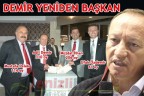 DEMİR YENİDEN BAŞKAN