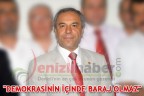 “DEMOKRASİNİN İÇİNDE BARAJ OLMAZ”