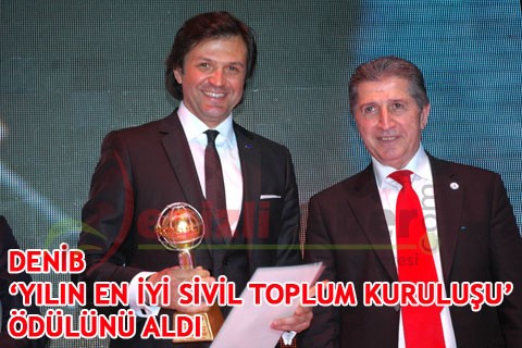 DENİB, ‘YILIN EN İYİ SİVİL TOPLUM KURULUŞU’ ÖDÜLÜNÜ ALDI
