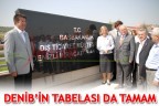 DENİB’İN TABELASI DA TAMAM