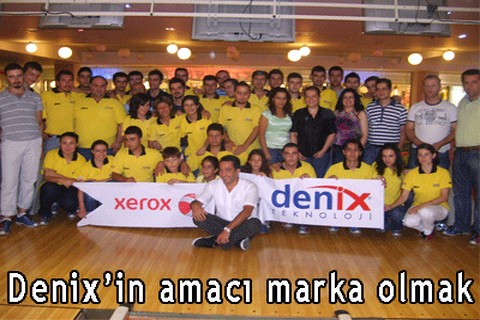 Denix’in amacı marka olmak