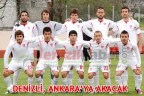 DENİZLİ, ANKARA’YA AKACAK