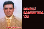 DENİZLİ BAROSU’NDA YAS