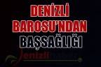 DENİZLİ BAROSU’NDAN BAŞSAĞLIĞI