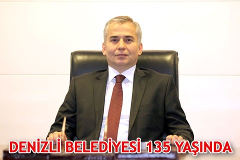 DENİZLİ BELEDİYESİ 135 YAŞINDA
