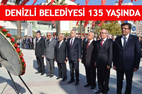 DENİZLİ BELEDİYESİ 135 YAŞINDA