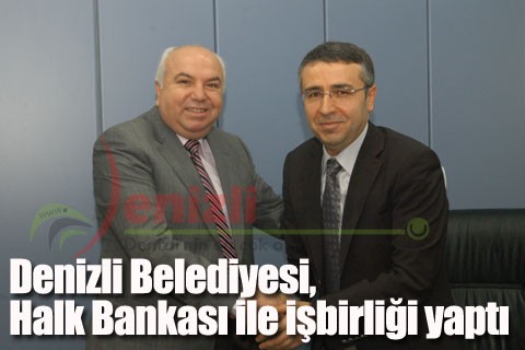 Denizli Belediyesi, Halk Bankası ile işbirliği yaptı